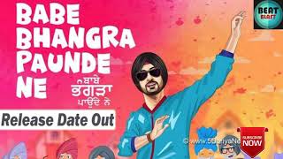 Babe Bhangra Paunde Ne - Title Track | Diljit Dosanjh |Sargun Mehta|Avvy Sra| New Punjabi Songs 2022