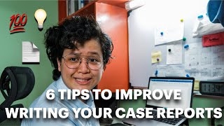 6 Tips to Improve Writing Your Case Reports in Med School