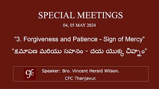 Special Meetings I 4 May 2024 I Session 3 I Forgiveness and Patience - Sign of Mercy