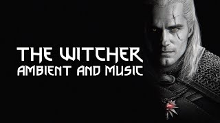 The Witcher Ambient Music & Quote | Netflix Season 1 & 2 | Calm, Relax, Meditate & Study