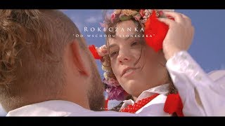 Rokiczanka - Od wschodu słoneczka (Official Video)