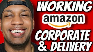 Working At AMAZON Corporate and AMAZON Delivery!? (Interview Recap)