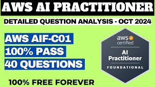 AWS Certified AI Practitioner Exam Practice Questions - ANALYSIS OCT 2024 (AIF-C01)