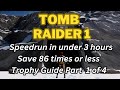 Tomb Raider 1 Remastered - Speedrun/Save 86 Times Or Less Trophy Guide Part 1 of 4