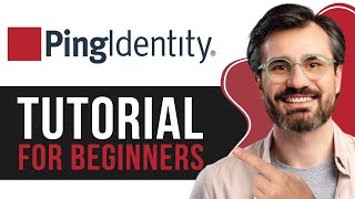 Ping Identity Tutorial for Beginners | Comprehensive Guide 2025