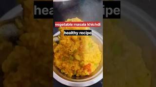 vegetable Masala Khichdi || #shortsfeed #heltyfood #khichadi