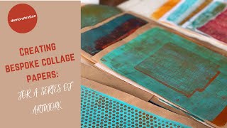 Creating bespoke collage papers for a series of artwork