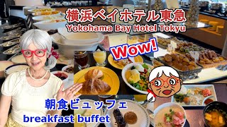 [Yokohama Bay Hotel Tokyu] Luxurious breakfast buffet Yokohama Japan