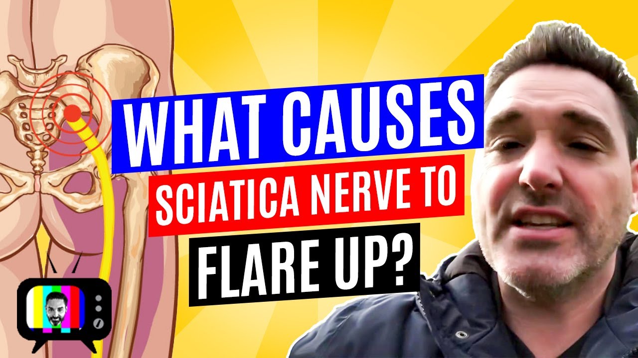 What Causes Sciatic Nerve To Flare Up? - YouTube