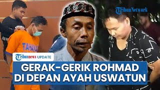 Ayah Uswatun Ceritakan Gerak-gerik Pemutilasi Anaknya, Pertama Kali Dikenalkan sebagai Suami Siri