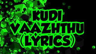 Kudi Vaazhthu (Bar Anthem) Song (Lyrics)