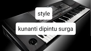 STYLE KEYBOARD KORG PA 600, KUNANTI DIPINTU SURGA ( INTAN ALI ) TRIAZ