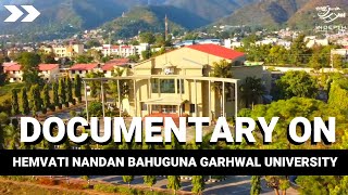 A Documentary on HEMVATI NANDAN BAHUGUNA GARHWAL UNIVERSITY SRINAGAR GARHWAL (UTTARAKHAND)