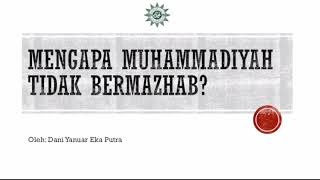 Muhammadiyah tidak hanya memegang 1 Mazhab