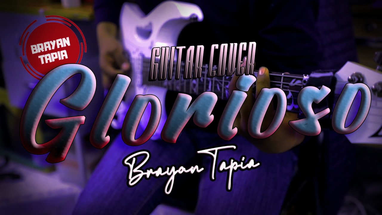 Bj Putnam - Glorioso Feat.Lucia Parker-Guitar Cover By Brayan Tapia ...