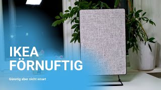 IKEA FÖRNUFTIG ein günstiger aber 'dummer' Luftreiniger