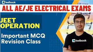 JEET Operation Concept & MCQ | Electrical Engineering Questions for SSC JE/RRB JE | Mohit Sir