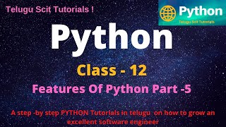 Features Of Python Part -5 || Learn Python Tutorial For Beginners - in Telugu And English