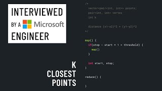 C++ interview with a Microsoft engineer: K closest points