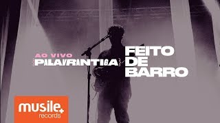 Palavrantiga - Feito de Barro (Ao Vivo)