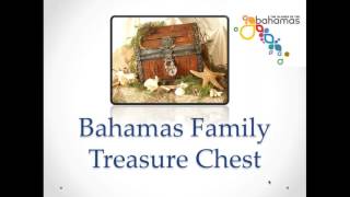 Bahamas Family Treasure Chest