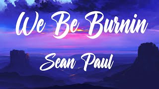 Sean Paul - We Be Burnin Better Quality Audio