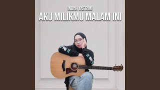 Aku Milikmu Malam Ini