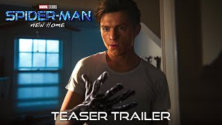 SPIDER-MAN 4: NEW HOME – Teaser Trailer (2025) Marvel Studios