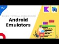 Android Emulators - Mastering Android with Kotlin #2