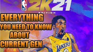 NBA 2K21 EVERYTHING YOU NEED TO KNOW ABOUT CURRENT GEN