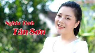 Nghĩa Tình Tân Sơn | Nhạc Quê Hương Xứ Nghệ | Thanh Loan CANA