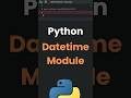Python Datetime Module Explained Simply