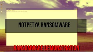 NotPetya Ransomware | Malware Demonstration