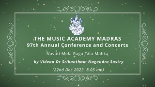 LecDem - 12 Navati Mela Raga Tala Malika at The Music Academy Madras 2023