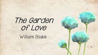 Grade 12 Poetry: 'The Garden of Love' by William Blake