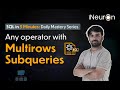 Any operator in SQL | Multi Row Subqueries | SQL Tutorial