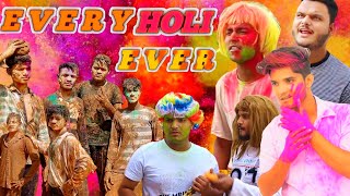 Every Holi Ever | Disi  Holi | Gav me holi|Holi Video | The Mridul Pragati|Nitin | The Mridul Comedy