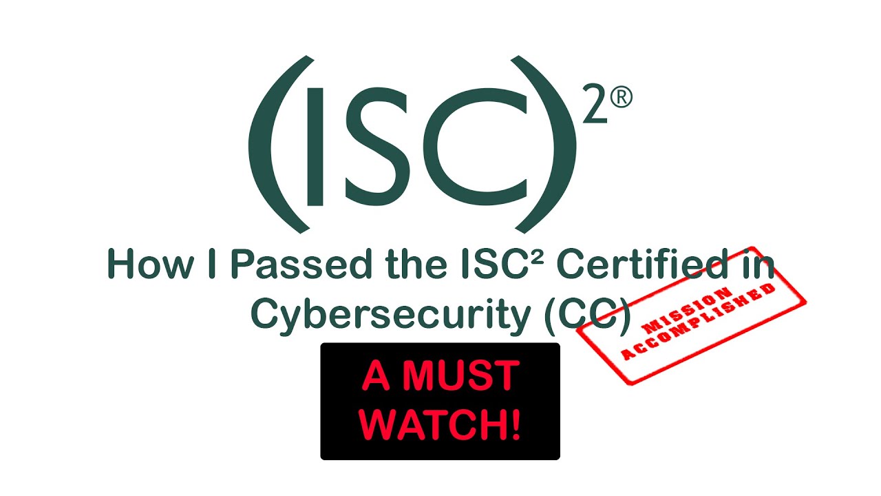 How I Passed The ISC² Certified In Cybersecurity (CC) - YouTube