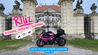 R1Liz - Slovakia to Hungary to Slovenia (Arctic to Alpine S1000RR Adventure Part 18)