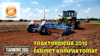 Traktordiena 2018 | John Deere 7260R \u0026 Farmet Kompaktomat K600