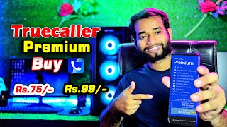 Truecaller Premium Rs.75 \u0026 Rs.99 | Truecaller Premium Kaise Kharide |