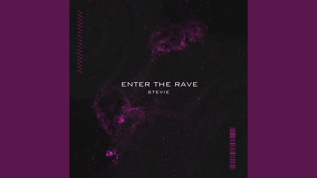 Enter The Rave Stevie Song Lyrics Music Videos Concerts
