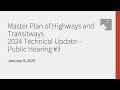 master plan of highways and transitways – 2024 technical update – public hearing 3 1 9 25