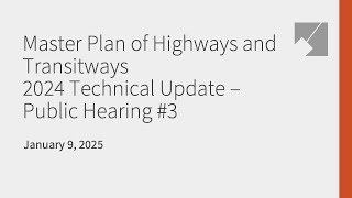 Master Plan of Highways and Transitways – 2024 Technical Update – Public Hearing #3: 1/9/25