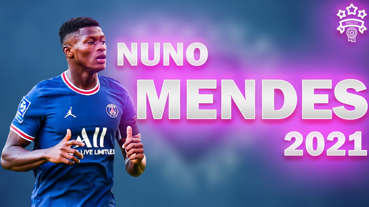 Nuno Mendes Skills Plays Goals Started Speed Hd 60fps Youtube
