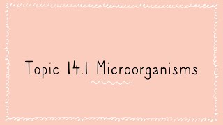 14.1 - Microorganisms and biotechnology