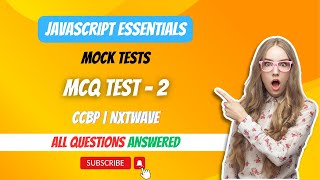 MCQ Test 2 | JavaScript Essentials | Mock Tests | CCBP | NxtWave