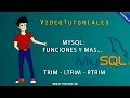 MYSQL - Funciones (Trim, Ltrim & Rtrim)