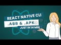 How to Generate .AAB and .APK Files in React Native | Step-by-Step Guide | React Native Cli
