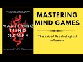 |Mastering Mind Games: The Art of Psychological Influence I (Audiobook) Part 1-2